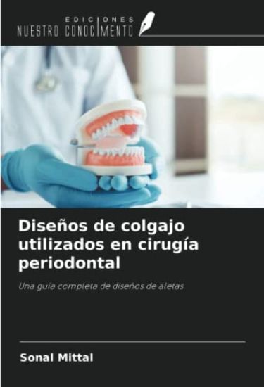 Diseños de colgajo utilizados en cirugía periodontal