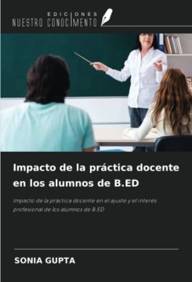 Impacto de la práctica docente en los alumnos de B.ED