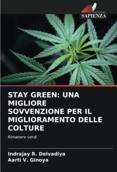 STAY GREEN: UNA MIGLIORE SOVVENZIONE PER IL MIGLIORAMENTO DELLE COLTURE