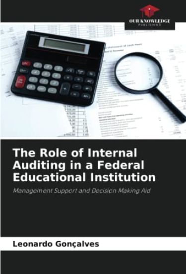 The Role of Internal Auditing in a Federal Educational Institution