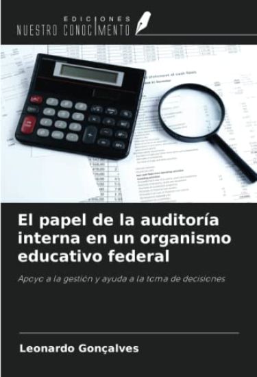 El papel de la auditoría interna en un organismo educativo federal