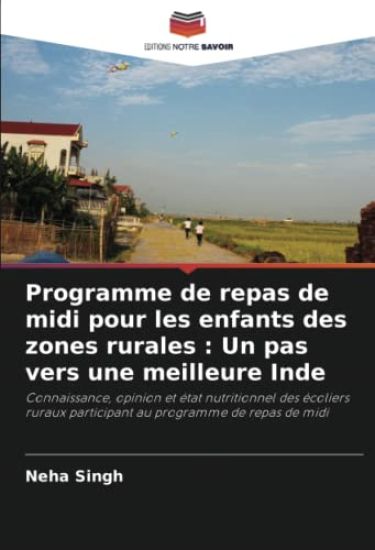 Programme de repas de midi pour les enfants des zones rurales : Un pas vers une meilleure Inde