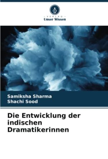 Die Entwicklung der indischen Dramatikerinnen