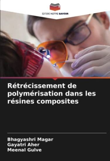 Rétrécissement de polymérisation dans les résines composites