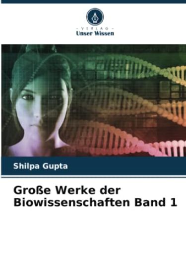 Große Werke der Biowissenschaften Band 1