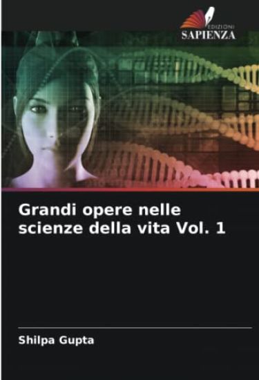 Grandi opere nelle scienze della vita Vol. 1