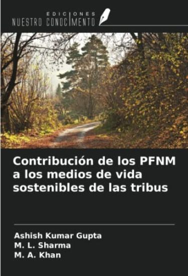 Contribución de los PFNM a los medios de vida sostenibles de las tribus