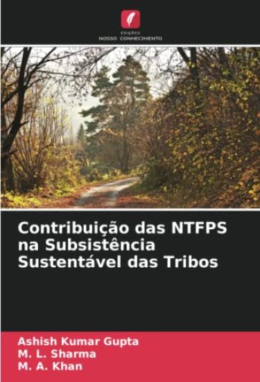 Contribuição das NTFPS na Subsistência Sustentável das Tribos