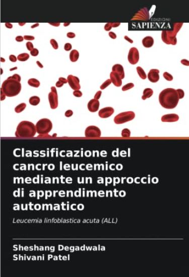 Classificazione del cancro leucemico mediante un approccio di apprendimento automatico