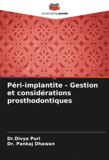 Péri-implantite - Gestion et considérations prosthodontiques