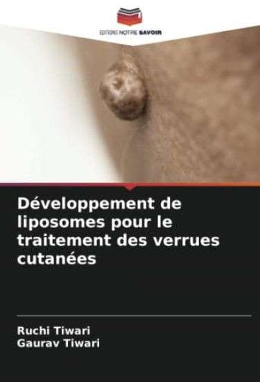 Développement de liposomes pour le traitement des verrues cutanées