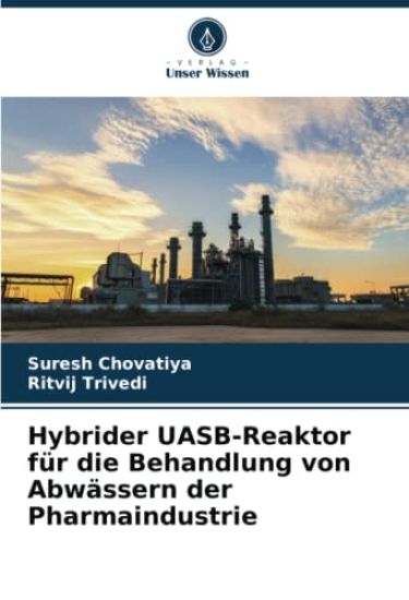 Hybrider UASB-Reaktor für die Behandlung von Abwässern der Pharmaindustrie