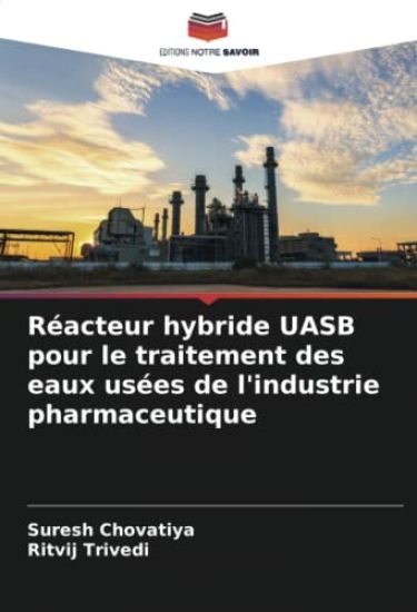 Réacteur hybride UASB pour le traitement des eaux usées de l'industrie pharmaceutique