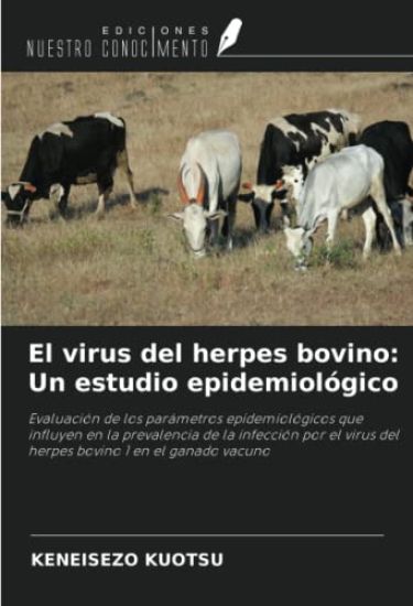 El virus del herpes bovino: Un estudio epidemiológico – Keneisezo Kuotsu, kirjan kansikuva