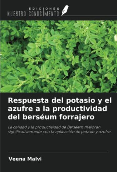 Respuesta del potasio y el azufre a la productividad del berséum forrajero