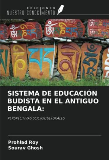 SISTEMA DE EDUCACIÓN BUDISTA EN EL ANTIGUO BENGALA: