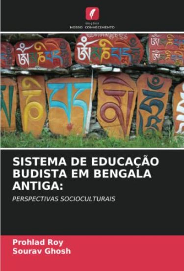 SISTEMA DE EDUCAÇÃO BUDISTA EM BENGALA ANTIGA:
