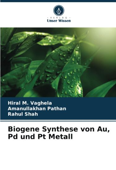 Biogene Synthese von Au, Pd und Pt Metall