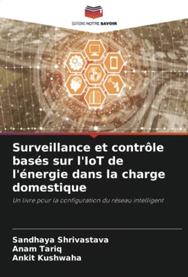 Surveillance et contrôle basés sur l'IoT de l'énergie dans la charge domestique