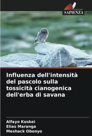 Influenza dell'intensità del pascolo sulla tossicità cianogenica dell'erba di savana
