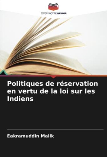 Politiques de réservation en vertu de la loi sur les Indiens