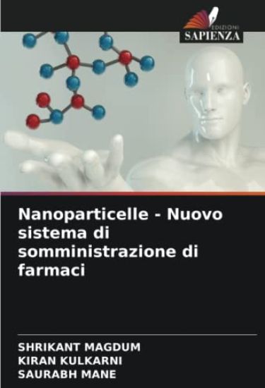 Nanoparticelle - Nuovo sistema di somministrazione di farmaci