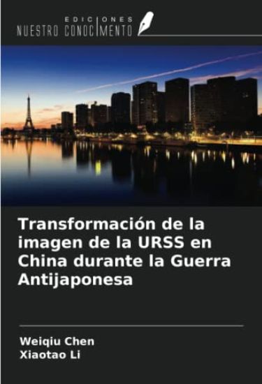 Transformación de la imagen de la URSS en China durante la Guerra Antijaponesa