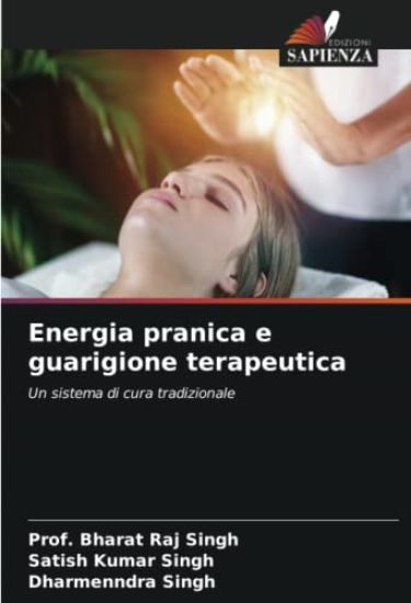 Energia pranica e guarigione terapeutica – Bharat Raj Singh, kirjan kansikuva