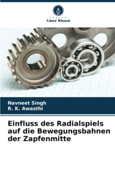 Einfluss des Radialspiels auf die Bewegungsbahnen der Zapfenmitte