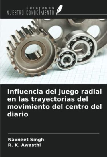 Influencia del juego radial en las trayectorias del movimiento del centro del diario