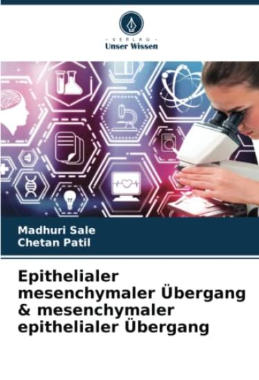 Epithelialer mesenchymaler Übergang & mesenchymaler epithelialer Übergang