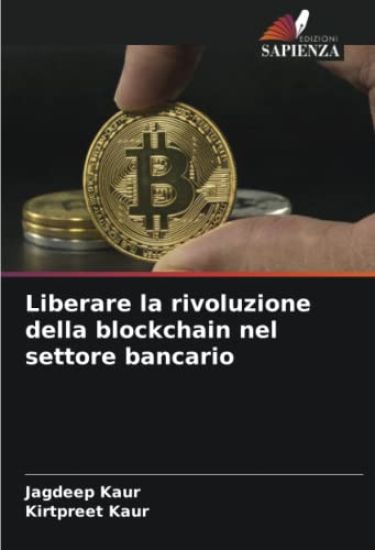 Liberare la rivoluzione della blockchain nel settore bancario