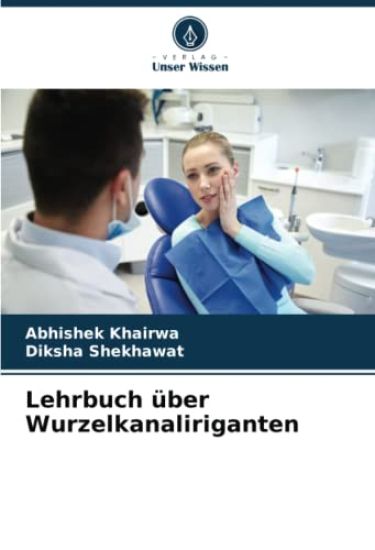 Lehrbuch über Wurzelkanaliriganten
