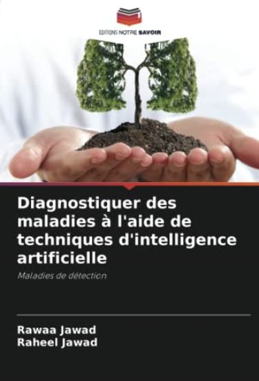 Diagnostiquer des maladies à l'aide de techniques d'intelligence artificielle