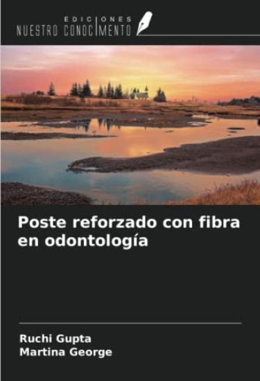 Poste reforzado con fibra en odontología