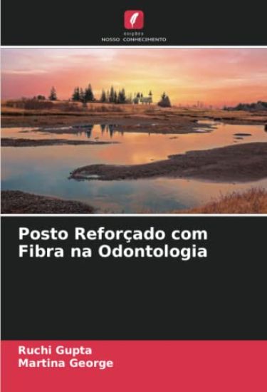 Posto Reforçado com Fibra na Odontologia