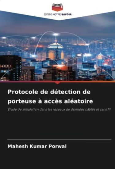 Protocole de détection de porteuse à accès aléatoire