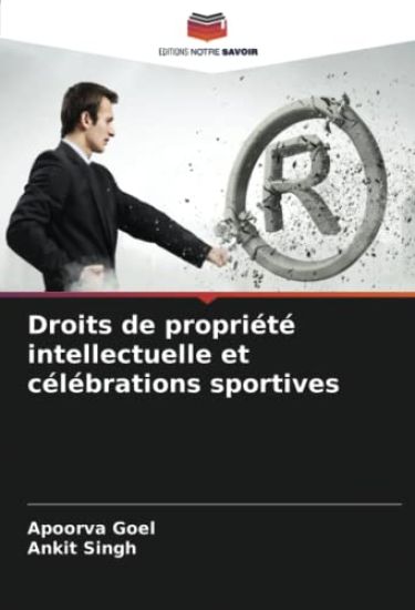 Droits de propriété intellectuelle et célébrations sportives