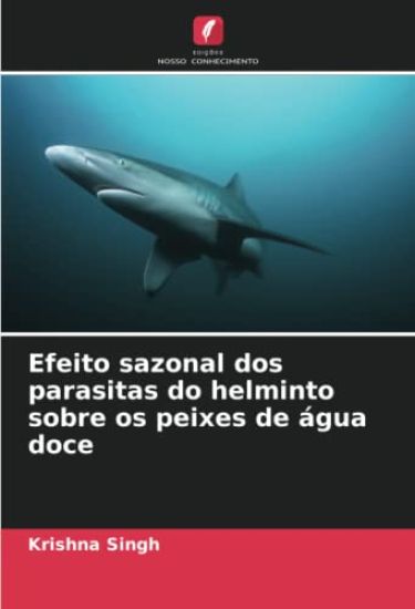 Efeito sazonal dos parasitas do helminto sobre os peixes de água doce