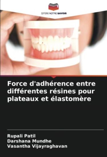 Force d'adhérence entre différentes résines pour plateaux et élastomère