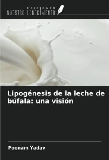 Lipogénesis de la leche de búfala: una visión