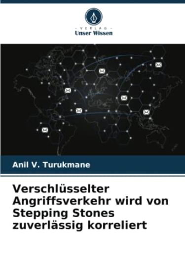 Verschlüsselter Angriffsverkehr wird von Stepping Stones zuverlässig korreliert