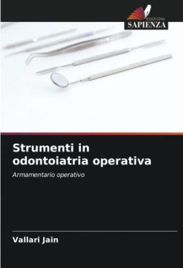 Strumenti in odontoiatria operativa