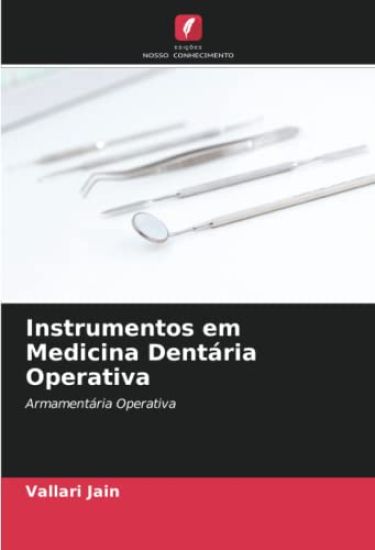 Instrumentos em Medicina Dentária Operativa