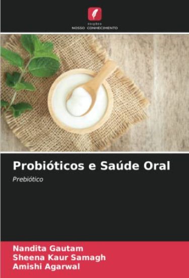 Probióticos e Saúde Oral