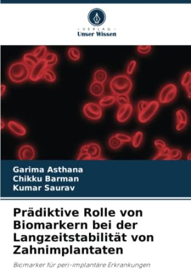 Prädiktive Rolle von Biomarkern bei der Langzeitstabilität von Zahnimplantaten
