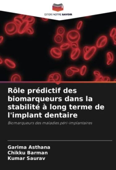 Rôle prédictif des biomarqueurs dans la stabilité à long terme de l'implant dentaire