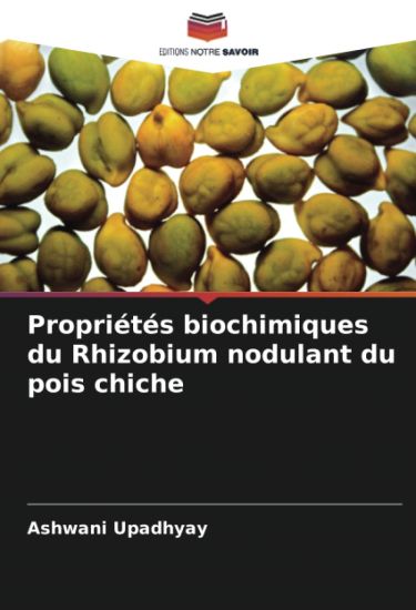 Propriétés biochimiques du Rhizobium nodulant du pois chiche