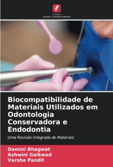 Biocompatibilidade de Materiais Utilizados em Odontologia Conservadora e Endodontia