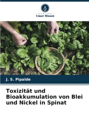 Toxizit?t und Bioakkumulation von Blei und Nickel in Spinat